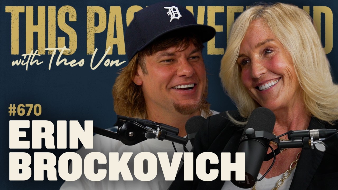 Erin Brockovich | This Past Weekend w/ Theo Von #670 (YouTube thumbnail)